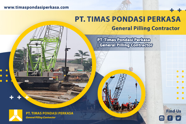 PT Timas Pondasi Perkasa General Pilling Contractor
